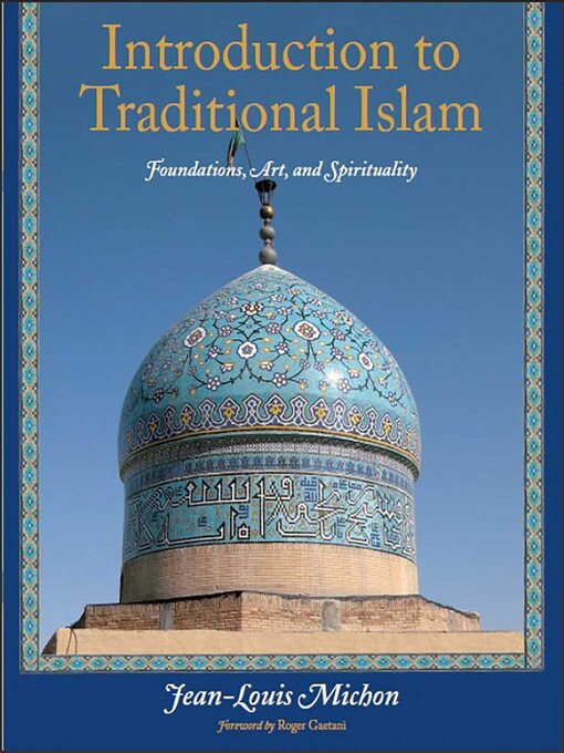 Title details for Introduction to Traditional Islam by Jean-Louis Michon - Available